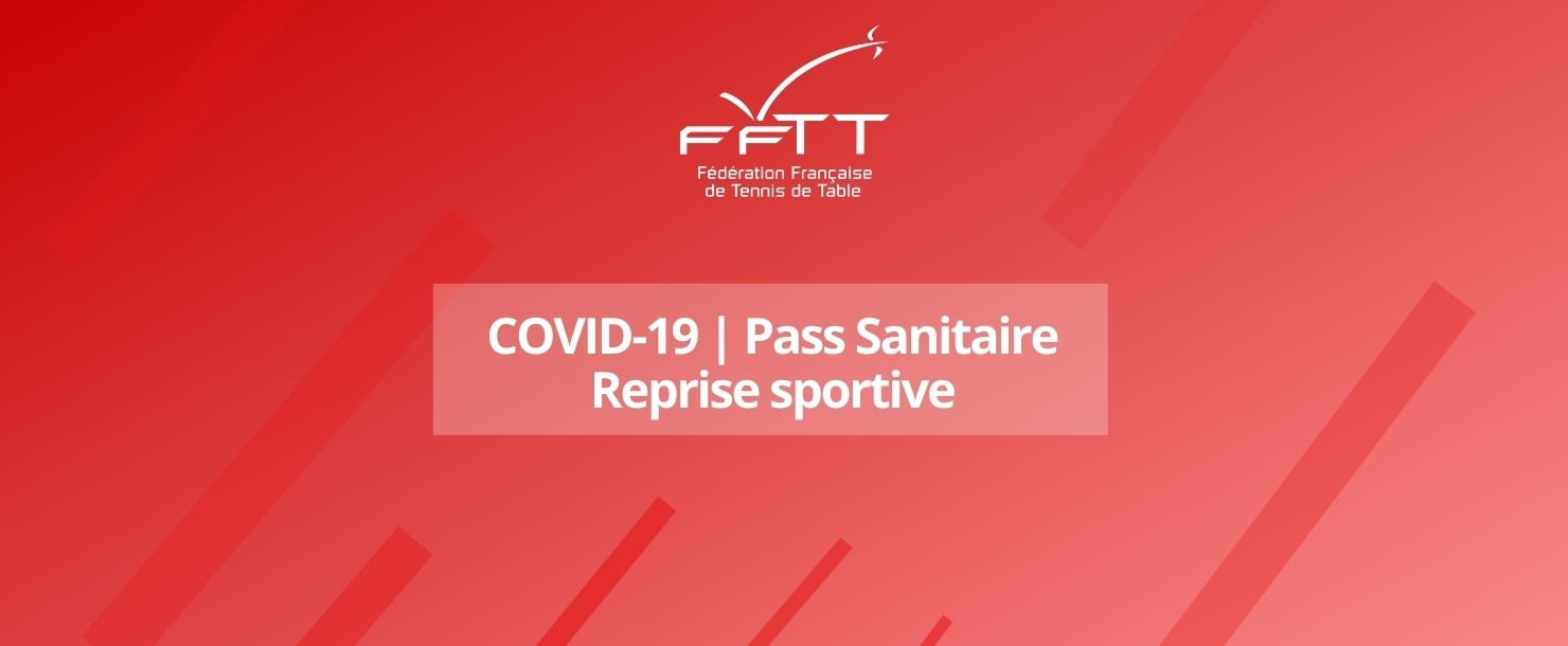COVID-19 : Pass sanitaire : Actualisation
